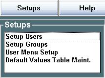 System Administration P.S Enterprise Manager User s Guide Setups Accessing the Setup Functions Click once on the Setups Function button to access the Setups drop down menu.