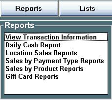 Reports TYPES OF REPORTS View Transaction Information Daily Cash Report Location Sales Reports Sales