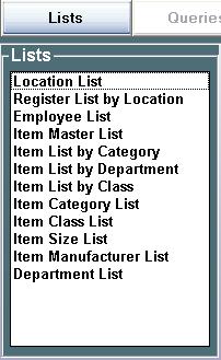 Lists Types of lists (may vary) Location List Register List by Location Employee List Item Master List Item List by Category Item List by Department Item List by Class Item Category List Item Class