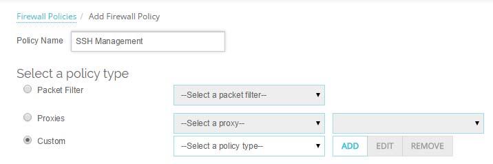 4. Select the Custom check box. 5. From the Custom drop-down list, select a policy type, then click Add. 6.