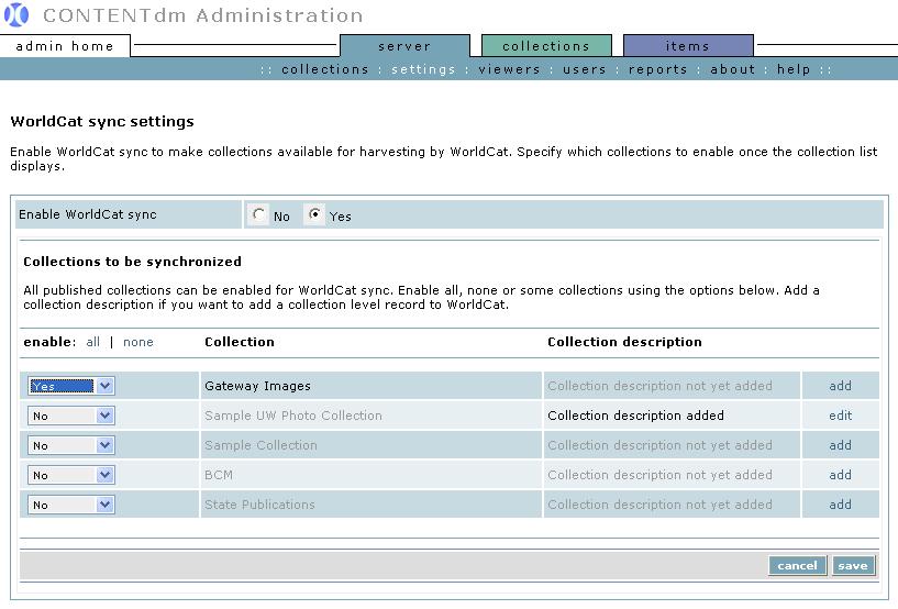Figure 7: Enable selected collections for WorldCat sync Step 3: Create collection descriptions for enabled collections Create a collection description for collections for which you want a