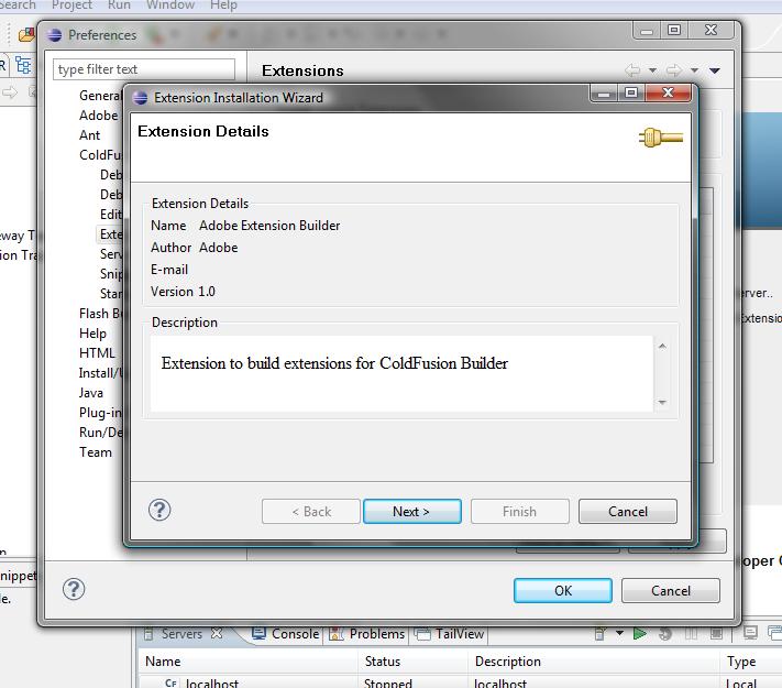 ColdFusion Builder Is Extensible Build ColdFusion Builder extensions using CFML Extensions can be attached to file navigator, RDS database, and more 21 extensions