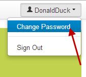 Changing your password Click the drop down menu at the top right: Type in your current password and then preferred password (minimum length is 7 characters) and a message will confirm