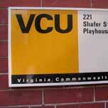 4Exterior signage > Approval process and specifications Approval process All exterior and any interior signage that includes the VCU graphic identity must be reviewed by the University Communications