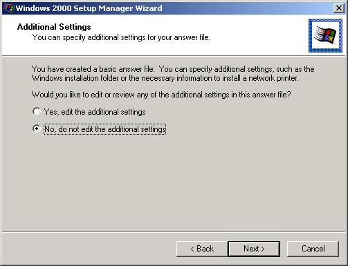 54 Chapter 2 Automating the Windows 2000 Installation 10. The Additional Settings dialog box appears, as shown in Figure 2.13.
