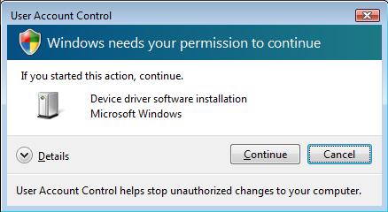 NOTE: If you are installing on Windows Vista or Windows 7 the following warning may appear: Click Continue to proceed with the installation. 2.