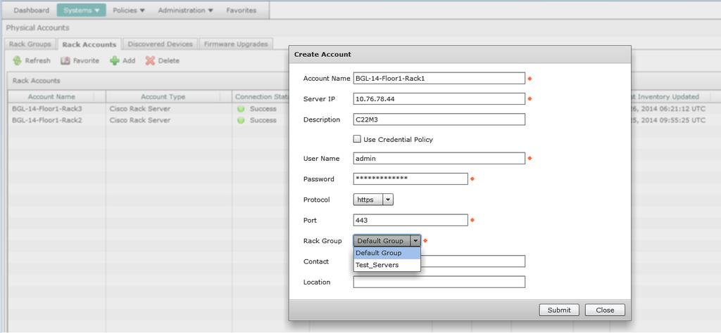 Step 3 Click Add (+) Step 4 In the Create Account dialog box, complete the following fields Field Description Account Name field A descriptive name for the Rack Account.