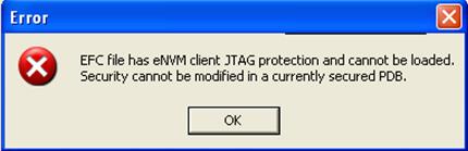 Figure 58 EFC File with JTAG Protection Cannot be Imported into a Secured PDB Error Message You can import any EFC file that does not have JTAG protection.