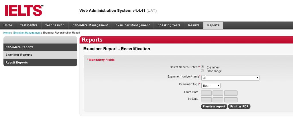 EXAMINER RECERTIFICATION REPORT 1 Click Recertification Report link on the left menu of the page. The Recertification Report is displayed.