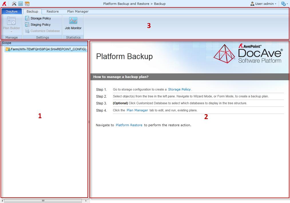 User Interface Overview The Platform Backup and Restore user interface launches with the Backup tab active.