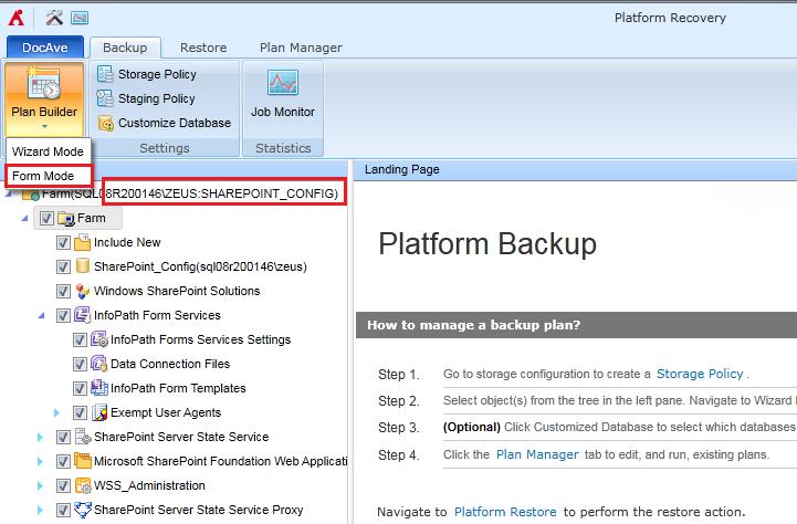Performing a Full Farm DocAve Platform Out of Place Restore Back Up the Source Farm Using Platform Backup To back up the source farm, create a new platform backup plan as follows: 1.