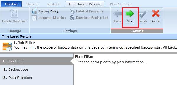 Figure 11: Next button on the ribbon. 4. The backup jobs are listed in the Backup Jobs page according to the start time of the jobs.