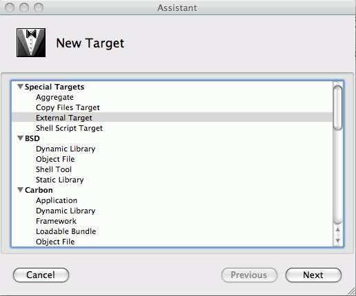 3 of 5 3/28/2010 8:04 AM Now tell XCode to use the Makefile. Select New Target... from the Project menu. Select External Target under Special Targets.