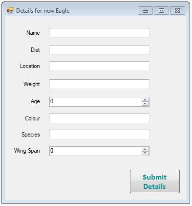 TASK 2: Accepting Input Step 1: Continue working on the same project, right click on the Project in the Solution Explorer and select Add -> Windows Form. Name the Form EagleInut and click Add.
