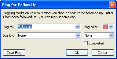 FLAGGING MESSAGES WITH REMINDERS While Outlook allows you to place a coloured flag next to a message so that you know there should be a follow up, it also allows you to set a reminder for that follow