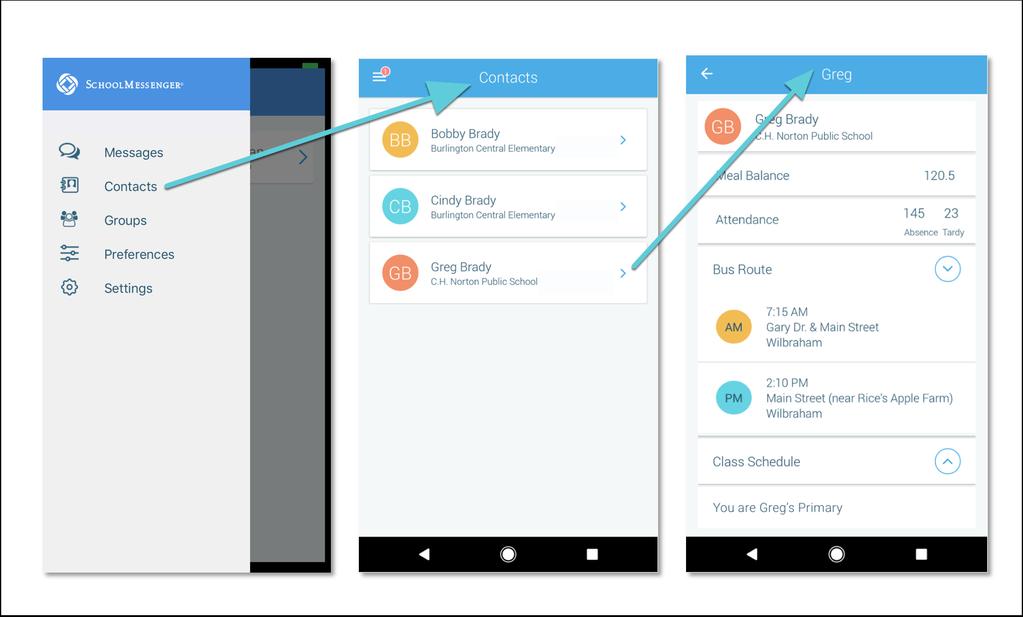 Contact Profiles - Guardians (Plus Module-Subscribed School- Affiliated Users Only) The Contacts menu option will only appear in the SchoolMessenger App implementation in which the school/district