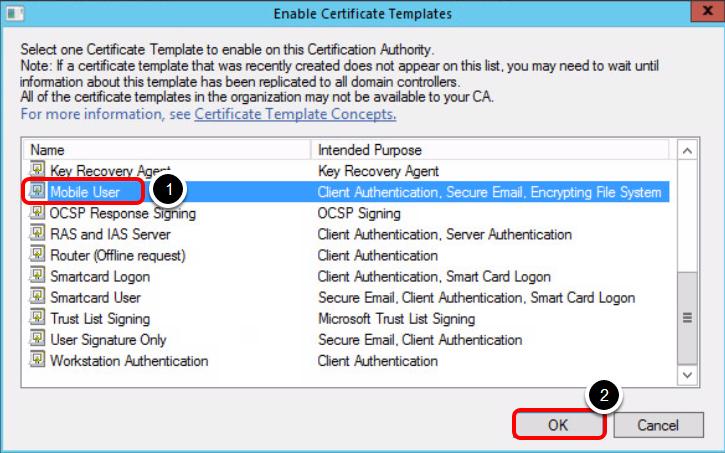 4. Click on Certificate Template to Issue which appears to the right of New. Enabling the Mobile User Certificate Template 1.