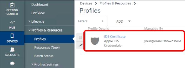 Verify the Certificate Profile Now Exists You should now see your Restrictions Profile, named "ios Certificate", within the List View of the Devices Profiles window.