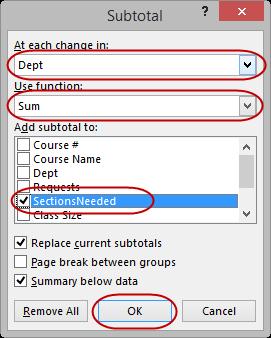 At each change in: Dept Use function: Sum Add subtotal to: SectionsNeeded Check to Replace current subtotals & Summary