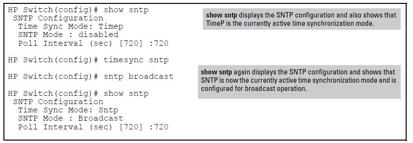 Figure 15 show sntp configuration output SNTP in unicast mode Like broadcast mode, configuring SNTP for unicast mode enables SNTP.