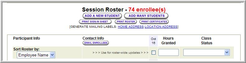 Users may also print rosters and sign-in sheets here, as well as e- mailing enrolled students and sending reminders for
