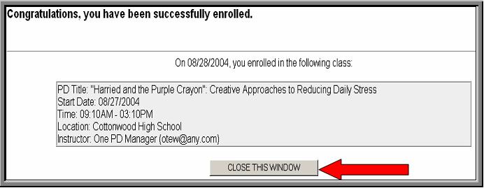 Step 3 After enrolling for the session, click Close This Window to exit.