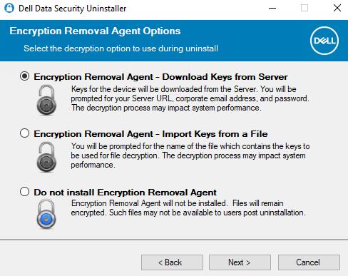 To remove applications without installing the Encryption Removal Agent, choose Do not install Encryption Removal Agent and select Next.