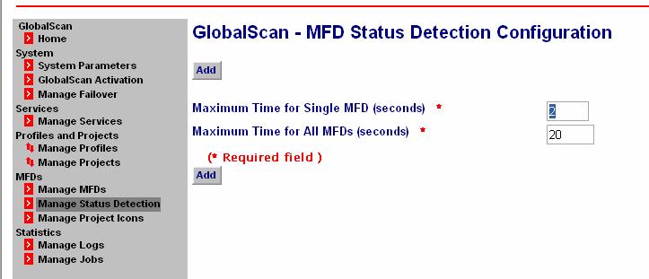 B. Manage Status Detection When the SmartDeviceMonitor for Client utility is installed on the GlobalScan Server, the navigation pane will include a Manage Status Detection menu link (circled below).