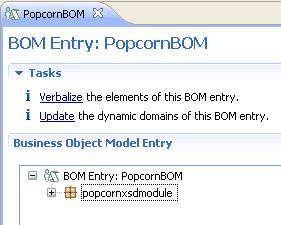 In the Rule Project Map view, click Create BOM. b. In the Name field, enter PopcornBOM, and then click Next. c. Click Browse XOM and select the Child.xsd file as the base for the BOM. d.