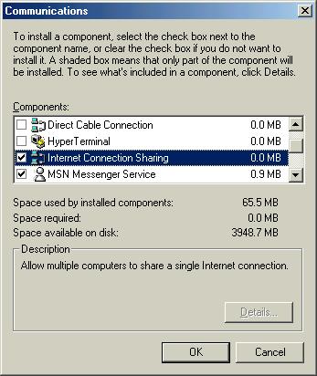 5. Click Details at the bottom of the window. The Communications component list will be displayed as shown in Figure 18. 6. Click the check box to the left of the Internet Connection Sharing.