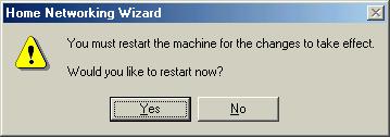 9. Windows will prompt to restart. Click Yes to restart the computer Figure 24: Restart prompt for Windows Me Home Networking Wizard 10.