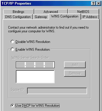 5. Under the WINS Configuration tab, select Use DHCP for WINS Resolution by clicking the radio