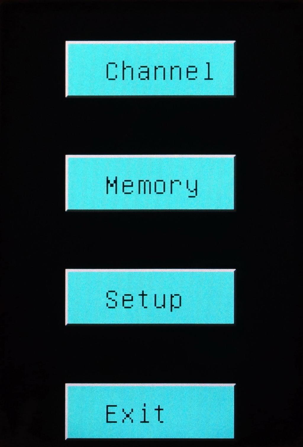 Menu Subsystem After pushing the rightmost frequency knob the Menu Subsystem is displayed: Channel: Touch the Channel field to access the channel copy functions Memory: Touch the Memory