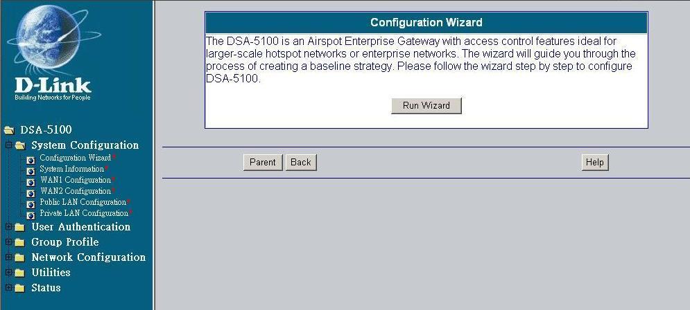 System Configuration > Configuration Wizard The System Configuration>Configuration Wizard screen will appear if you logged in as admin.