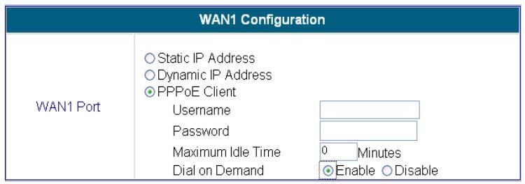 System Configuration > WAN1 > Dynamic IP Address Select this option if there is a DHCP server on