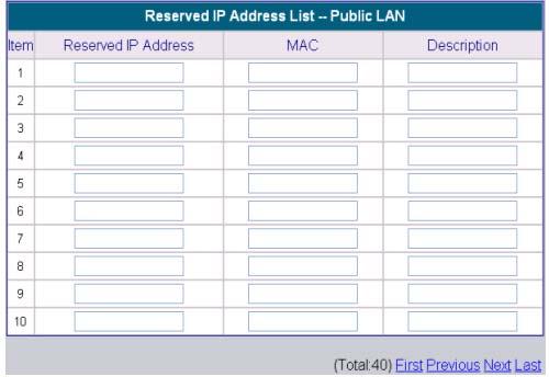 Public LAN > VLAN > DHCP Configuration (continued) Enable DHCP Server (continued): Reserved IP Address List: If you want to use the Reserved IP Address List function, please click the hyperlink of