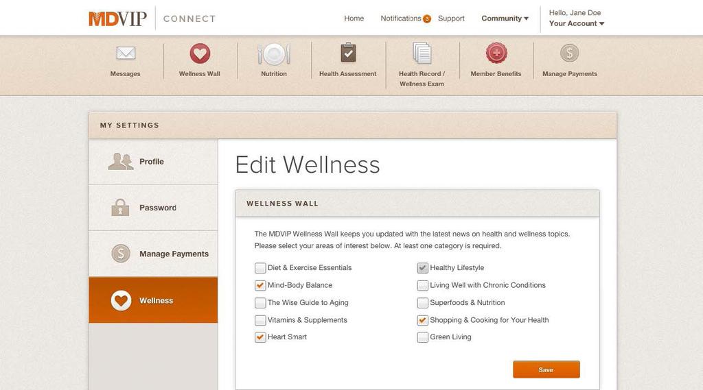 PROFILE SETTINGS Wellness Wall To edit your Wellness Wall preferences, click Your Account on the top navigation bar and click Wellness on the left side of the screen.