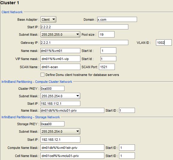 OEDA Configuration Tool Cluster Advanced Network Configuration Ethernet VLAN ID and IP details To separate Ethernet traffic across VMs, use distinct VLAN ID and IP info for each cluster InfiniBand