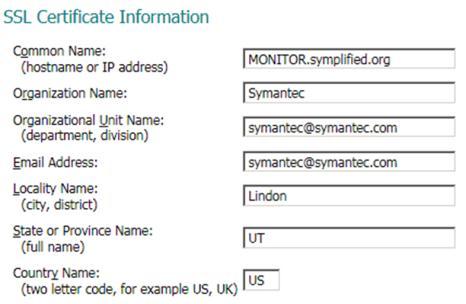 Organizational Unit Name: symantec@symantec.com d. Email Address: symantec@symantec.com e. Locality Name: Lindon f. State or Province Name: UT g. Country Name: US 10.