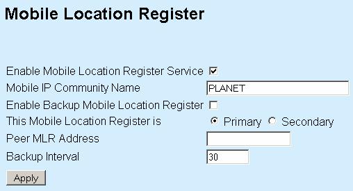 3.3 Local Service 3.3.1 MLRD Mobile Location Register contains the following parameters: Enable Mobile Location Register Service Enable or disable mobile location register service.