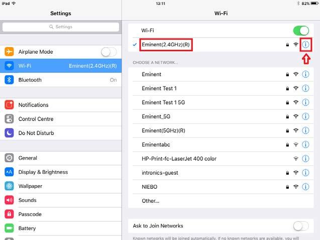 IOS: 18 ENGLISH 1. Select Settings from the Home screen and enter the Wi-Fi section. 2.