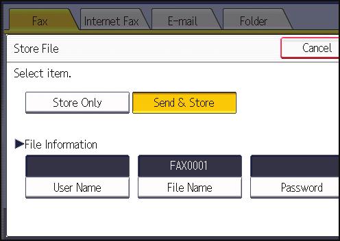 4. Fax 4. Set the user name, file name, and password as necessary. User Name Press [User Name], and then select a user name.