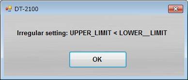 In the user setting screen, the LOWER_LIMIT value is higher than the UPPER_LIMIT value Set the UPPER_LIMIT value higher than the LOWER_LIMIT value.