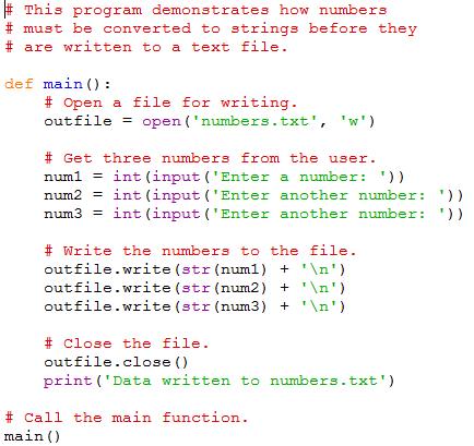 converted to strings before they are written to a file str function: converts value to string Number are read from a text file as strings Must be converted to numeric