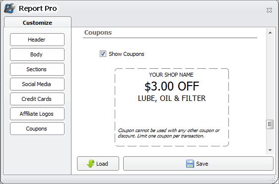 Coupons Coupon section allows you to add marketing to your invoice for your customer to review after they leave your shop. In this section you can Customize up to three marketing messages.