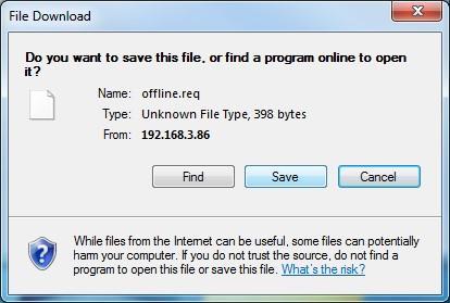 Save the request file and take it to other PC which is connected to the Internet.