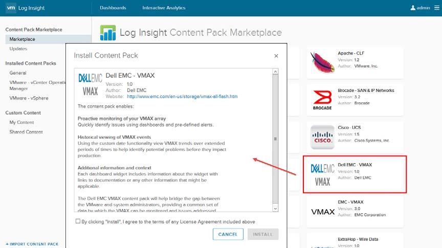 Management of EMC VMAX Arrays be downloaded at the VMware Solution Exchange in the Cloud Management Marketplace 1 but is also available from within Log Insight directly in the Marketplace,