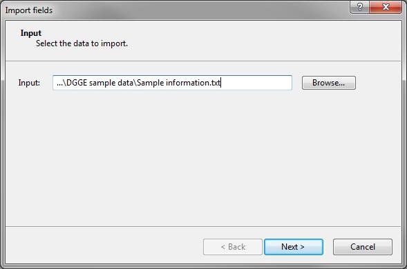 2 Figure 2: Import tree. 4. Browse for the Sample information.txt file in the DGGE sample data folder and press <Next> (see Figure 3). Figure 3: Select the file to import.