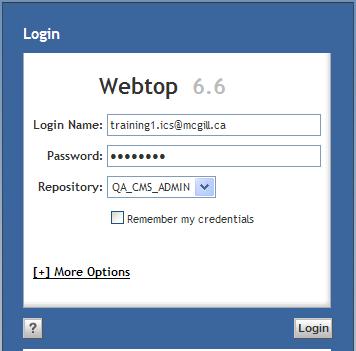 ca) or use your McGill username, if you are set up in QA 2. Enter Password (provided by trainer) 3. Select Repository (QA_CMS_ADMIN) 4. Click Login 5.