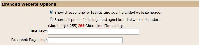 Branded Options You have the ability to choose to display the agent s direct phone or cell phone number for listings and agent contact information in the branded